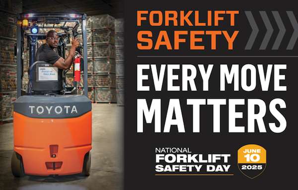 Toyota reinforces commitment to National Forklift Safety Day with “Every Move Matters” campaign